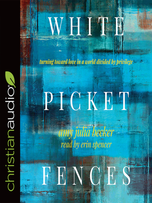 Title details for White Picket Fences by Amy Julia Becker - Available